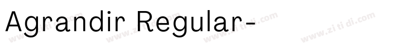 Agrandir Regular字体转换